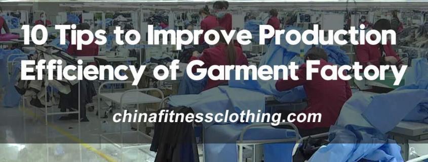 10-Tips-to-Improve-Production-Efficiency-of-Garment-Factory