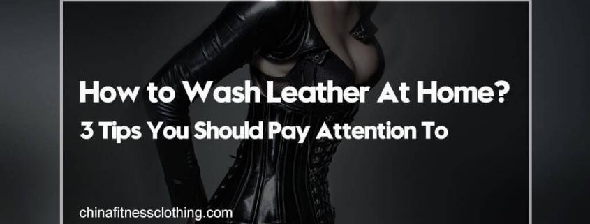 How-to-Wash-Leather-At-Home-3-Tips