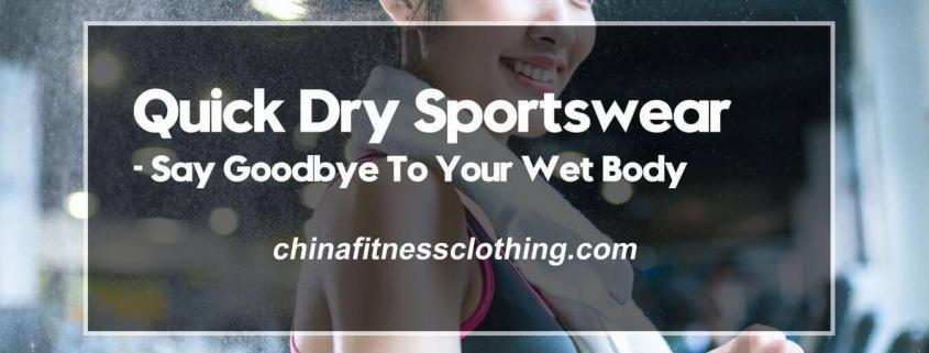 Quick-Dry-Sportswear-Say-Goodbye-To-Your-Wet-Body
