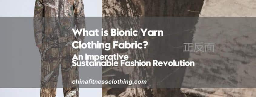 What-is-Bionic-Yarn-Clothing-Fabric