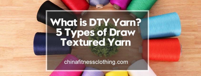 What-is-DTY-Yarn