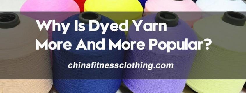 Why-Is-Dyed-Yarn-More-And-More-Popular-4-Advantages-of-Dyed-Yarn