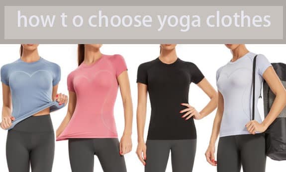 how to choose yoga clothes