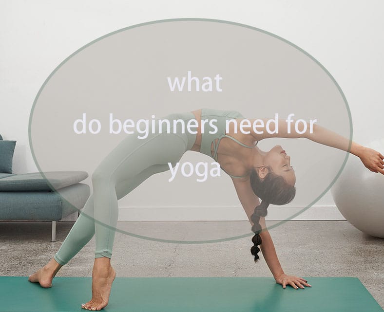 what do beginners need for yoga