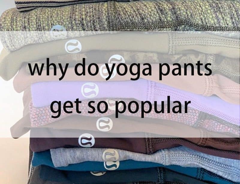 Why do Yoga Pants Get so Popular?