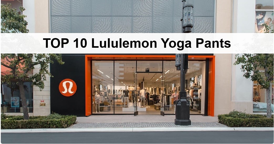 TOP 10 Lululemon Yoga Pants