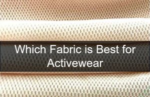 Which Fabric is Best for Activewear