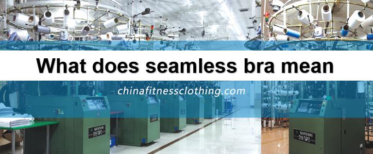 what does seamless bra mean