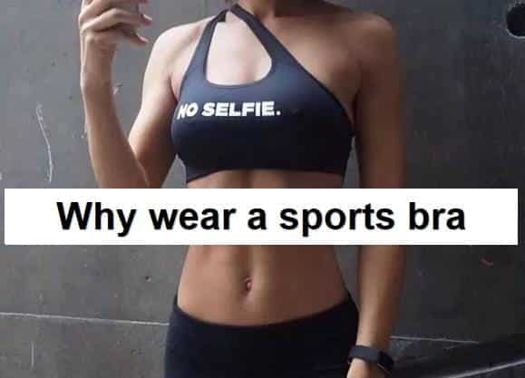 why wear a sports bra